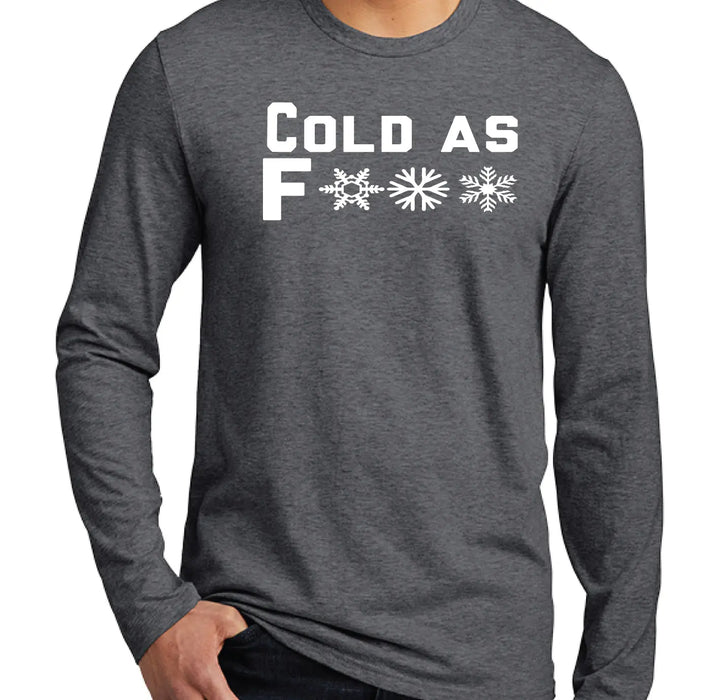 Cold As F*** Long Sleeve Rogue Wear Long Sleeve